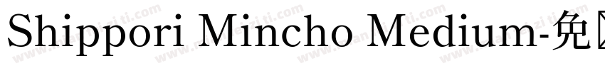 Shippori Mincho Medium字体转换